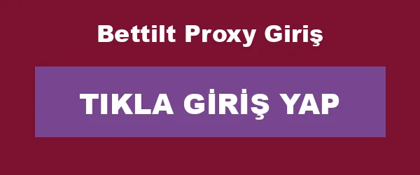 Bettilt Proxy Giriş infografik