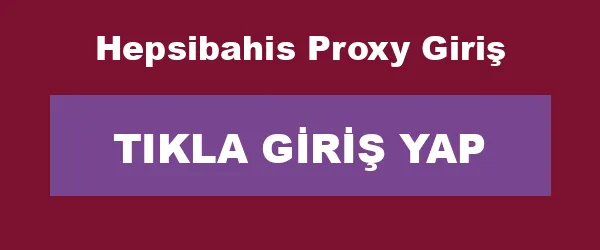 Hepsibahis Proxy Giriş infografik