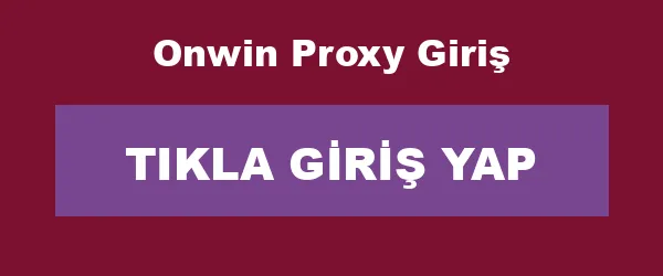 Onwin Proxy Giriş infografik